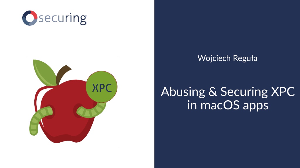 Abusing Securing Xpc In Macos Apps Securing